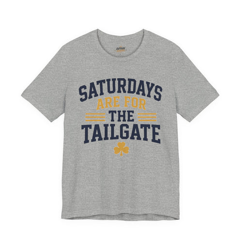 "Saturdays Are For The Tailgate"  Tee